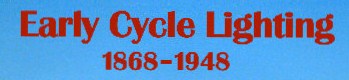 Early Cycle Lighting