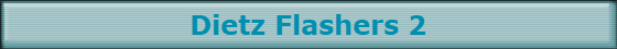 Dietz Flashers 2 Dietz Flashers 2